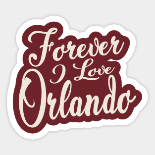 Forever i love Orlando Sticker